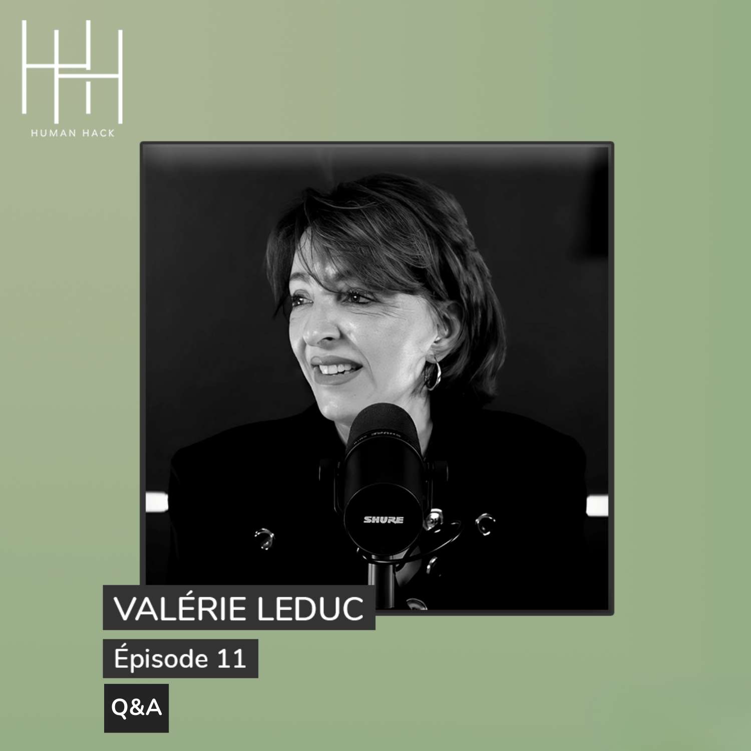 Episode 11 - Docteur Valérie Leduc - Q&A