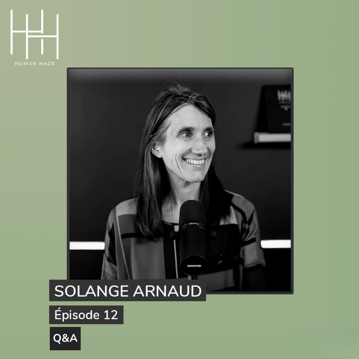 Episode 12 - Solange Arnaud - Q&A