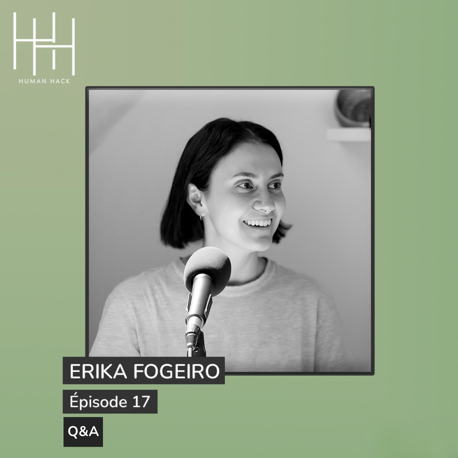 Episode 17 - Erika Fogeiro - Q&A
