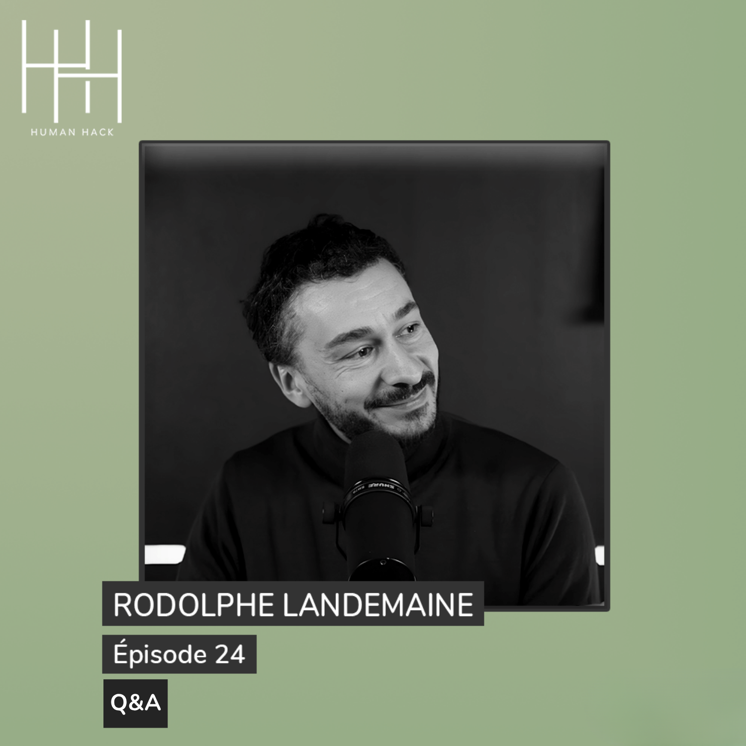 Episode 24 - Rodolphe Landemaine - Q&A